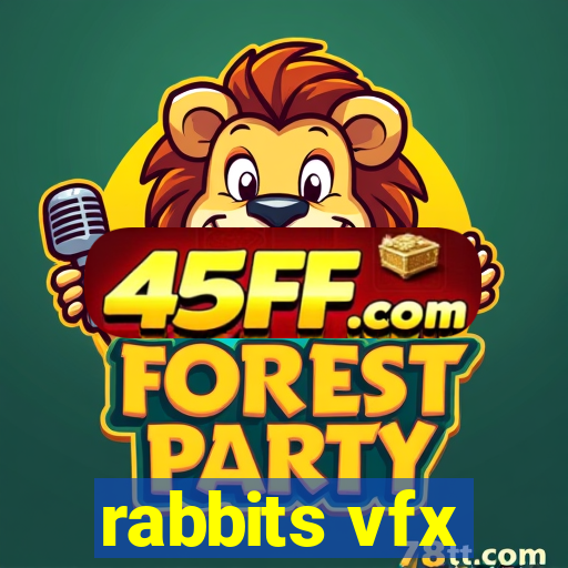 rabbits vfx
